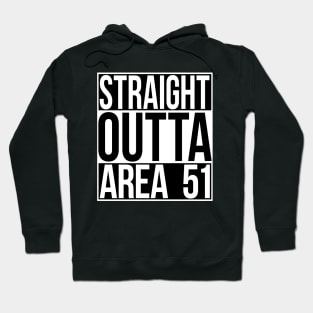 Straight Outta Area 51 Hoodie